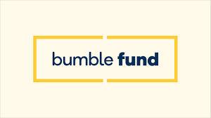 Bumble Fund