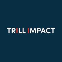 Trill Impact