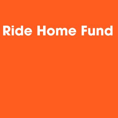 Ride Home Fund