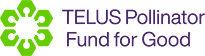 TELUS Pollinator Fund for Good