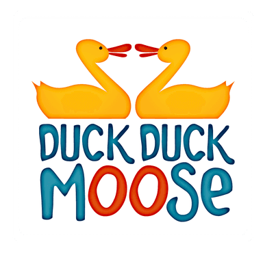 Duck Duck Moose