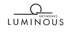 Luminous Networks